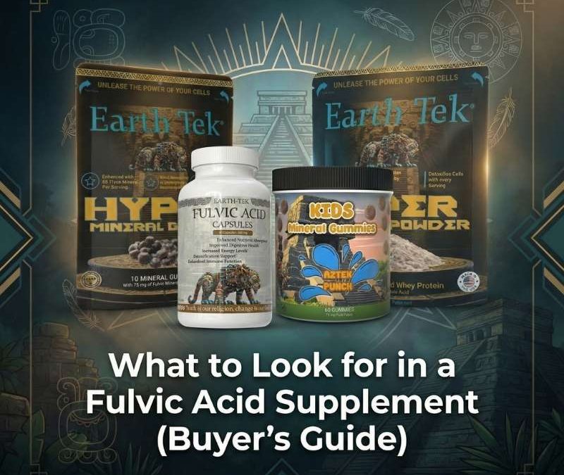 What to Look for in a Fulvic Acid Supplement (Buyer’s Guide)